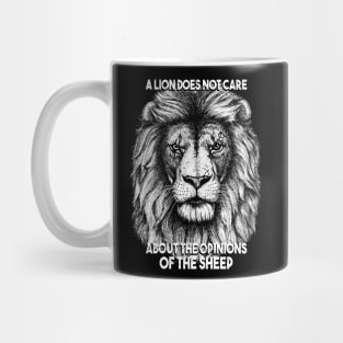 A lion does not care about the opinions of the sheep Mug